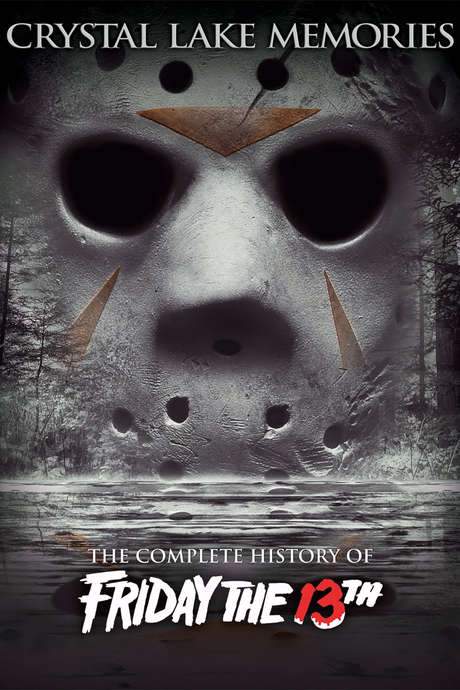 Crystal Lake Memories: The Complete History of Friday the 13th